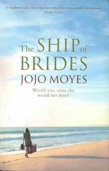 Jojo Moyes - The Ship of Brides [antikvár]