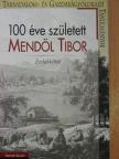 Antal Zoltán - 100 éve született Mendöl Tibor [antikvár]