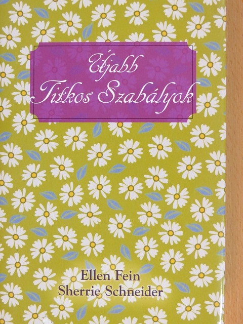 Ellen Fein - Újabb titkos szabályok [antikvár]