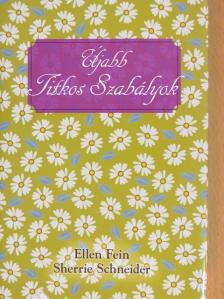 Ellen Fein - Újabb titkos szabályok [antikvár]