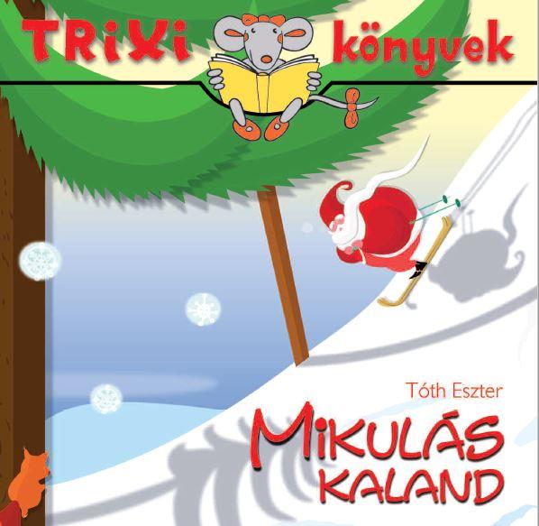Tóth Eszter - Mikulás kaland