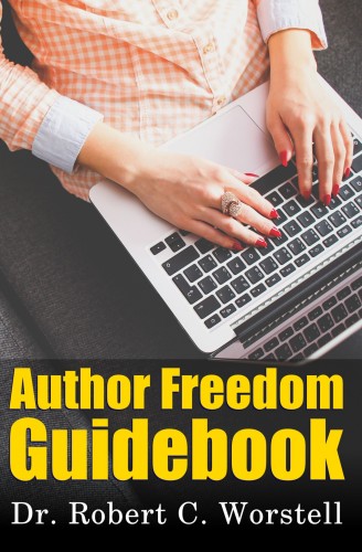 Worstell Robert C. - Author Freedom Guidebook [eKönyv: epub, mobi]