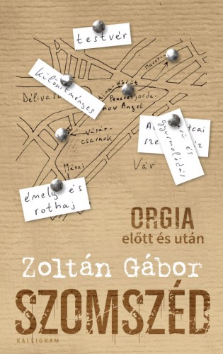 Zoltán Gábor - Szomszéd - Orgia előtt és után [eKönyv: epub, mobi]