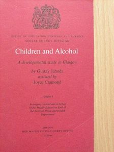 Gustav Jahoda - Children and Alcohol I. [antikvár]