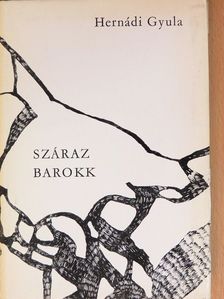 Hernádi Gyula - Száraz barokk [antikvár]