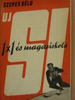 Szepes Béla - Új sí 1x1 és magasiskola [antikvár]