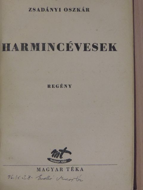 Zsadányi Oszkár - Harmincévesek [antikvár]