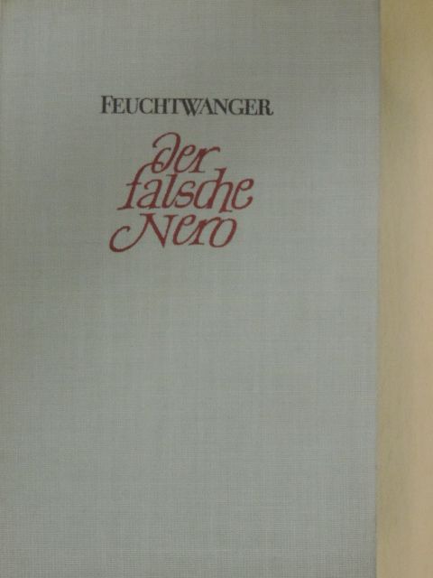 Lion Feuchtwanger - Der falsche Nero [antikvár]