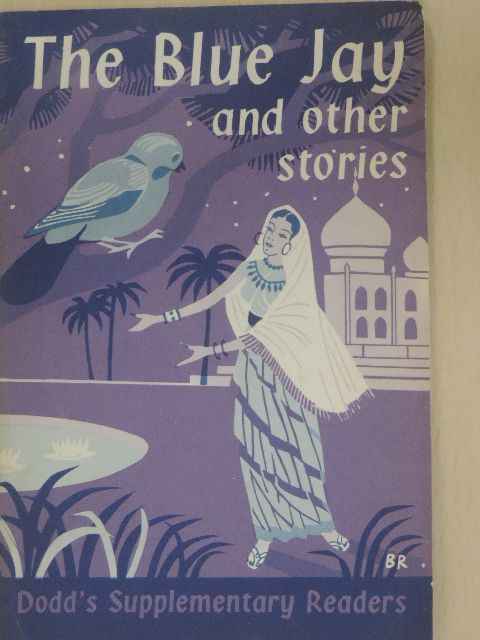 E. F. Dodd - The Blue Jay and other stories [antikvár]