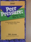 Bill Jones - Peer Pressure: Standing Up For What You Believe [antikvár]
