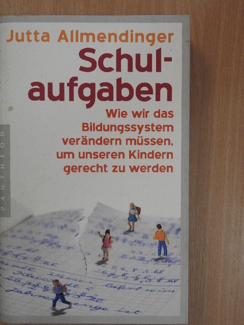 Jutta Allmendinger - Schulaufgaben [antikvár]