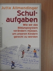 Jutta Allmendinger - Schulaufgaben [antikvár]