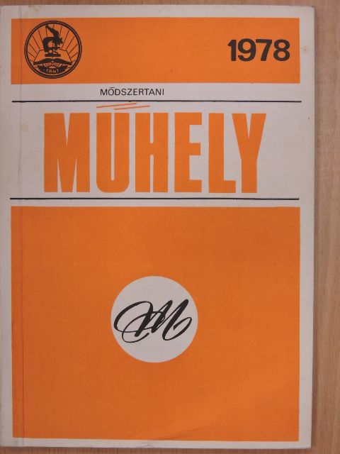 Csiszár Imréné - Módszertani műhely 1978. [antikvár]