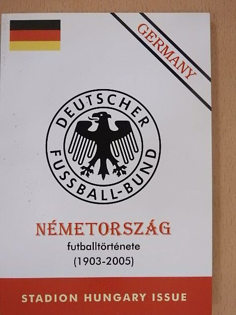 Nagy Zoltán - Németország futballtörténete (1903-2005) [antikvár]
