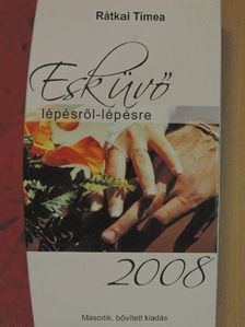 Rátkai Tímea - Esküvő lépésről-lépésre 2008 [antikvár]