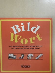 Hermann Schuh - Bild Wort [antikvár]