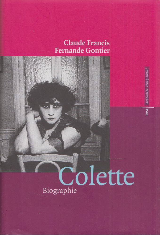 Claude Francis, Fernande Gontier - Colette [antikvár]