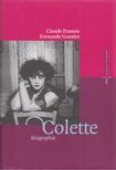Claude Francis, Fernande Gontier - Colette [antikvár]