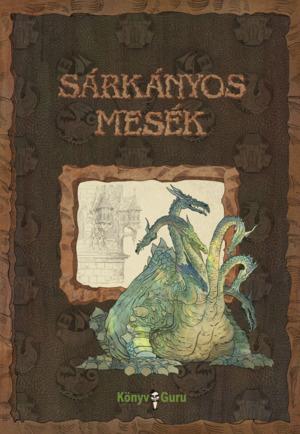 Kurdi István - Sárkányos mesék