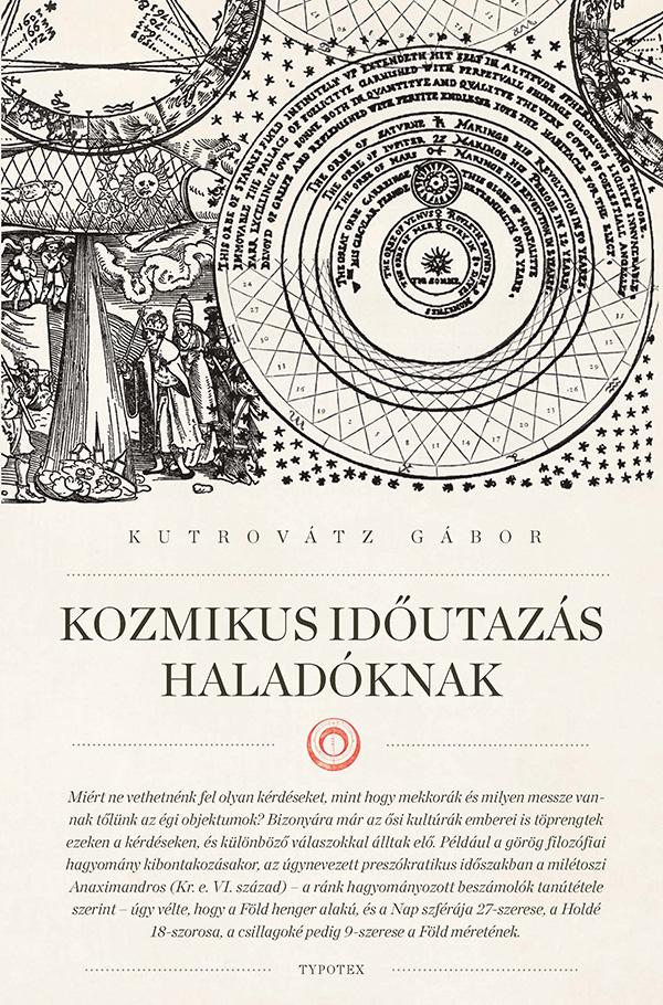Kutrovátz Gábor - Kozmikus időutazás haladóknak