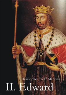 CHRISTOPHER MARLOWE - II. Edward [eKönyv: epub, mobi]