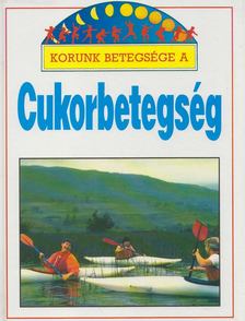 Barbara Taylor - Korunk betegsége a cukorbetegség [antikvár]
