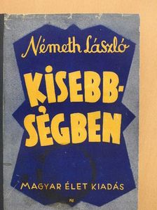 Németh László - Kisebbségben I-II. (töredék) [antikvár]
