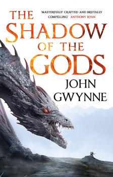 John Gwynne - THE SHADOW OF THE GODS