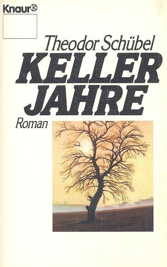 SCHÜBEL, THEODOR - Kellerjahre [antikvár]