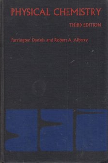 Farrington Daniels, Robert A. Alberty - Physical Chemistry [antikvár]