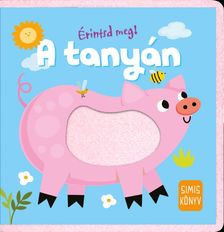 .- - Érintsd meg! - A tanyán