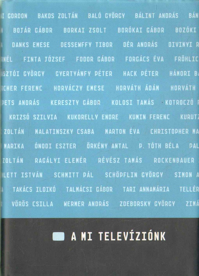 Heltai Péter - A mi televíziónk [antikvár]