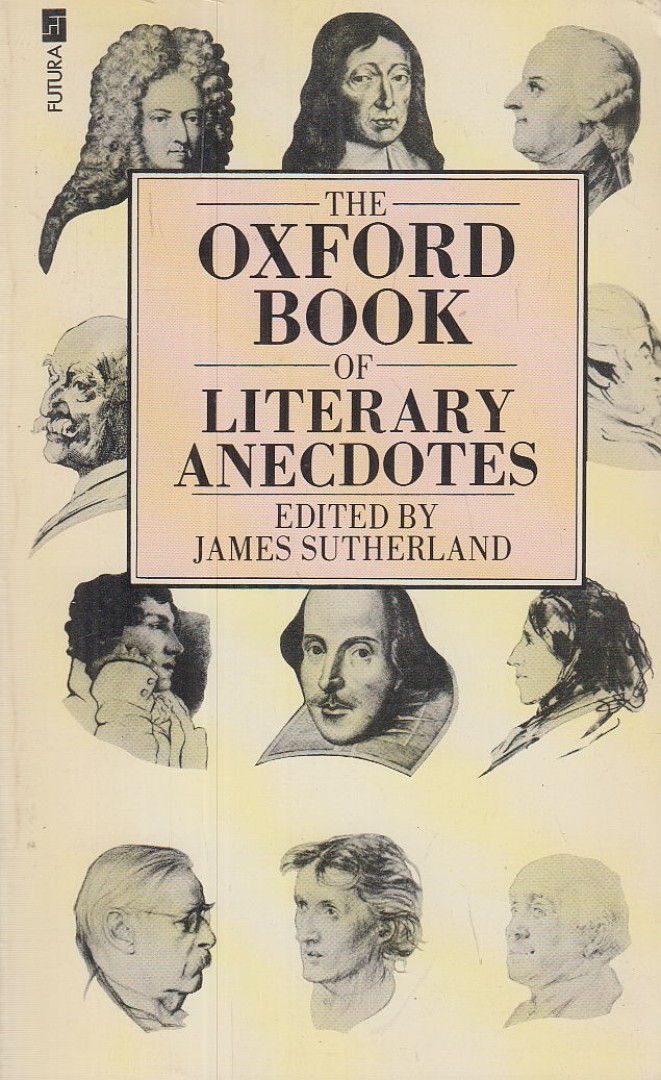 James Sutherland - The Oxford Book of Literary Anecdotes [antikvár]