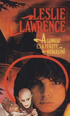 Leslie L. Lawrence - A gonosz és a fekete hercegnő [antikvár]