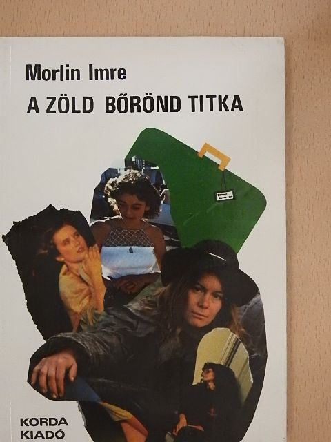 Morlin Imre - A zöld bőrönd titka [antikvár]