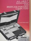 C. Louis Hohenstein - All About Hand-Held and Briefcase-Portable Computers [antikvár]