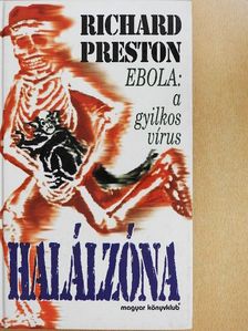 Richard Preston - Halálzóna [antikvár]