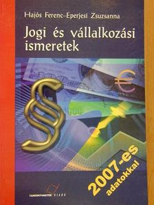 Eperjesi Zsuzsanna - Jogi és vállalkozási ismeretek [antikvár]