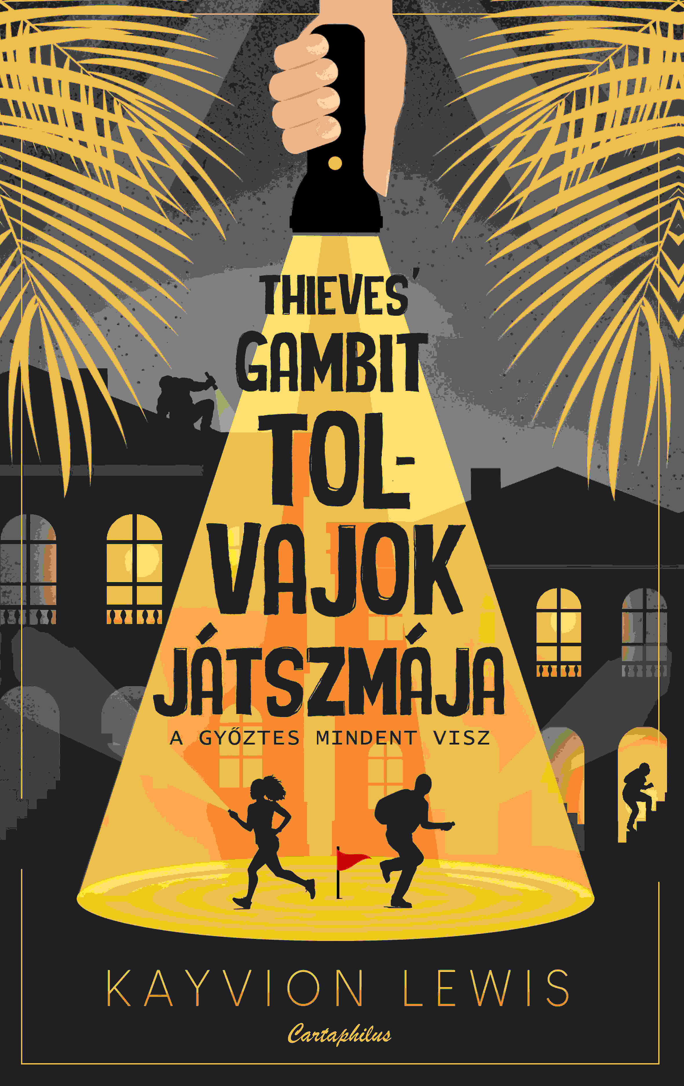 Kayvion Lewis - Thieves' Gambit - Tolvajok játszmája [eKönyv: epub, mobi]