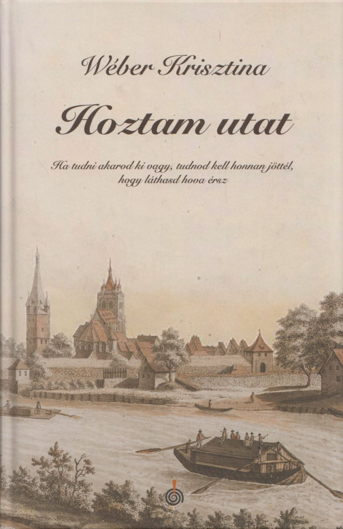 Wéber Krisztina - Hoztam utat (dedikált) [antikvár]