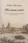 Wéber Krisztina - Hoztam utat (dedikált) [antikvár]