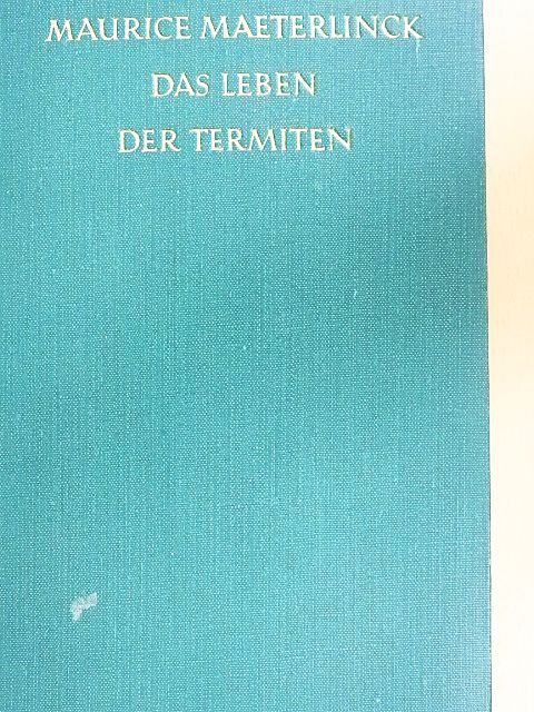 Maurice Maeterlinck - Das Leben der Termiten [antikvár]