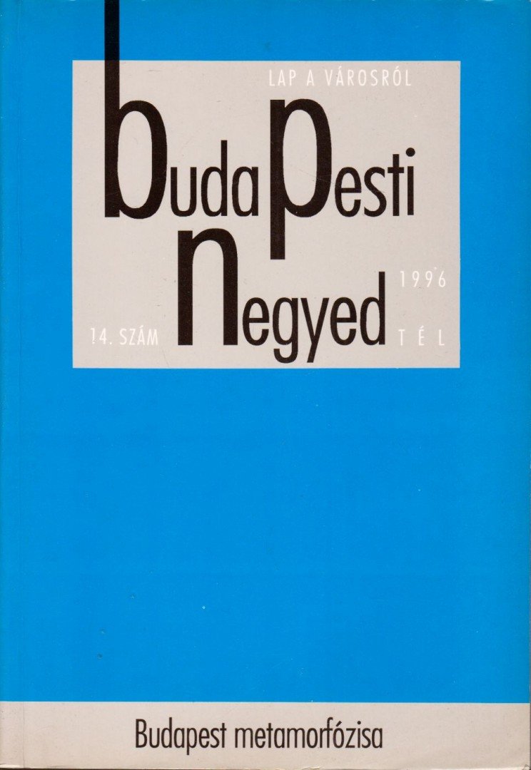 Mihancsik Zsófia - Budapesti Negyed IV.évf. 1996/4. 1996 Tél [antikvár]