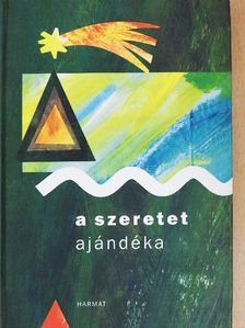 A szeretet ajándéka [antikvár]