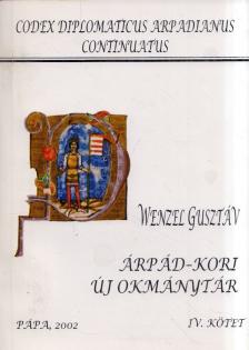 Wenzel Gusztáv - Árpád-kori új okmánytár IV. [antikvár]
