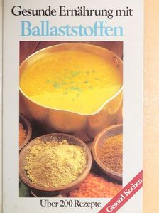 Gesunde Ernährung mit Ballaststoffen [antikvár]