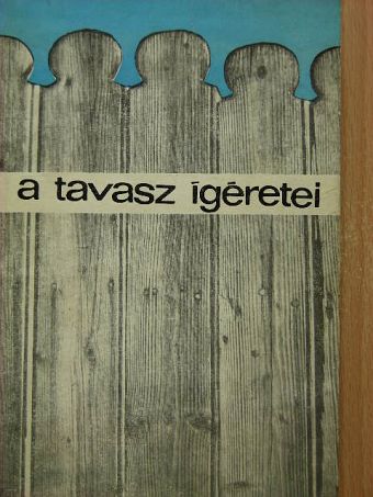 Álmos István - A tavasz ígéretei [antikvár]