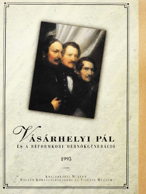 Amelie Lanier - Vásárhelyi Pál és a reformkori mérnökgeneráció [antikvár]