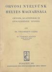 Dr. Tiszamarti Antal - Orvosi nyelvünk helyes magyarsága [antikvár]