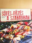 Csizmadia András - Sütés-főzés a szabadban [antikvár]